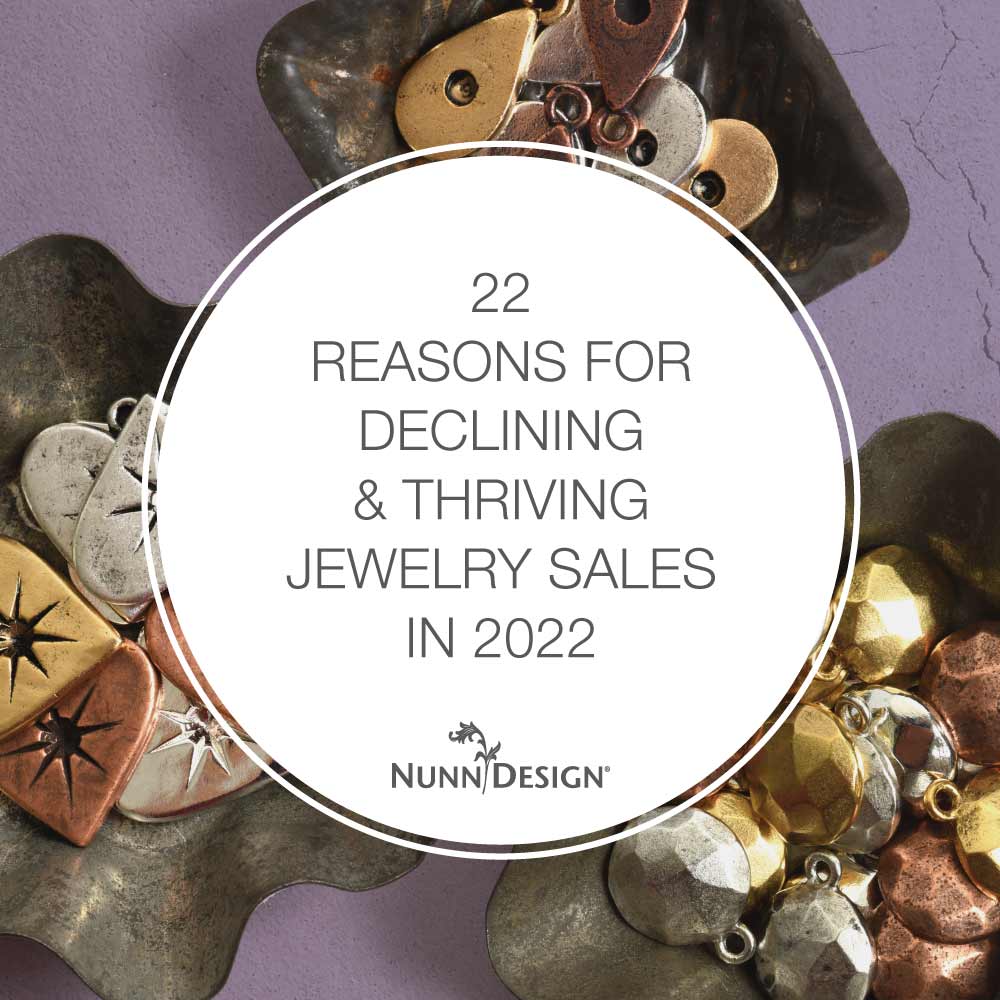 22 Reasons for Declining & Thriving Jewelry Sales in 2022